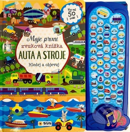 Moje první zvuková knížka - AUTA A STROJE - hledej a objevuj
