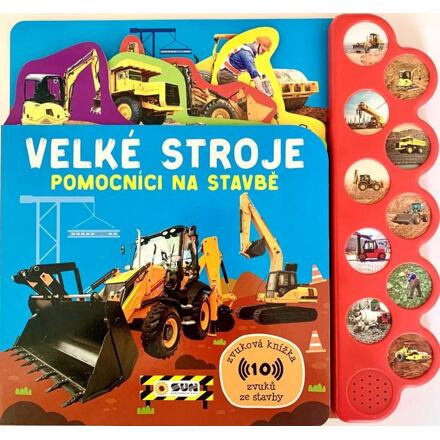 Velké stroje - zvuková kniha - pomocníci na stavbě