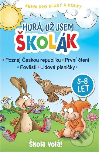 Hurá, už jsem školák (Škola volá!) - kniha z kategorie Naučné knihy