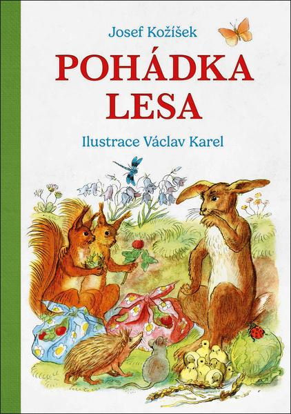 Pohádka lesa - Josef Kožíšek, Václav Karel (ilustrátor)
