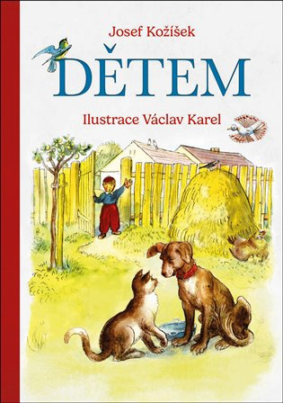 Dětem - Josef Kožíšek, Václav Karel (ilustrátor) - kniha z kategorie Pohádky