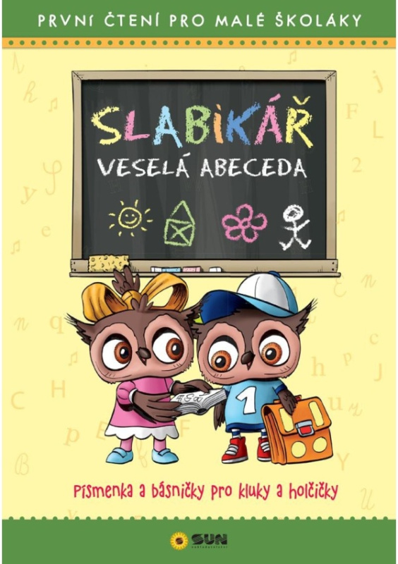 Slabikář Veselá abeceda - První čtení pro malé školáky NAKLADATELSTVÍ SUN s.r.o.