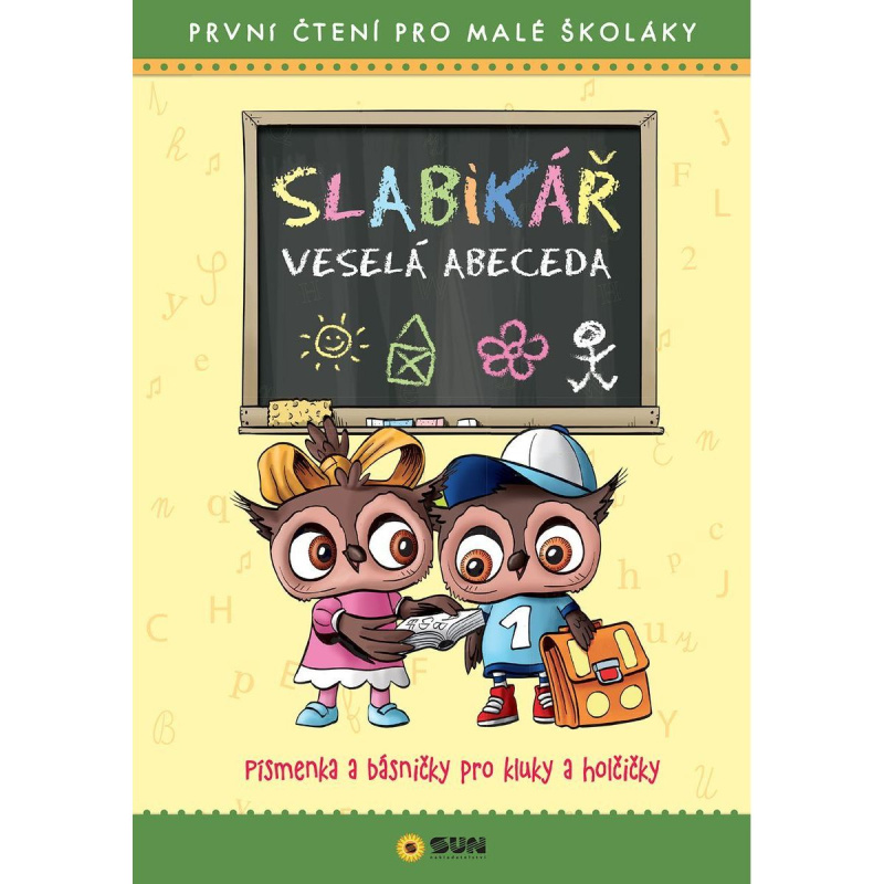 Slabikář Veselá abeceda - První čtení pro malé školáky NAKLADATELSTVÍ SUN s.r.o.