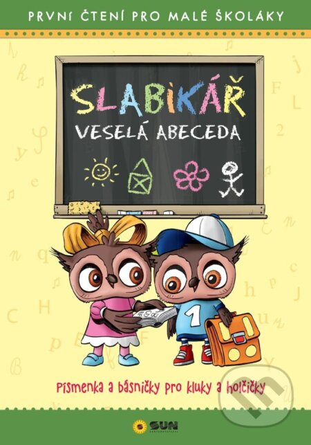 Slabikář Veselá abeceda - První čtení pro malé školáky NAKLADATELSTVÍ SUN s.r.o.