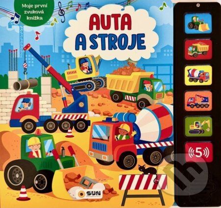 Moje první zvuková knížka: Auta a stroje - kniha z kategorie Pro děti