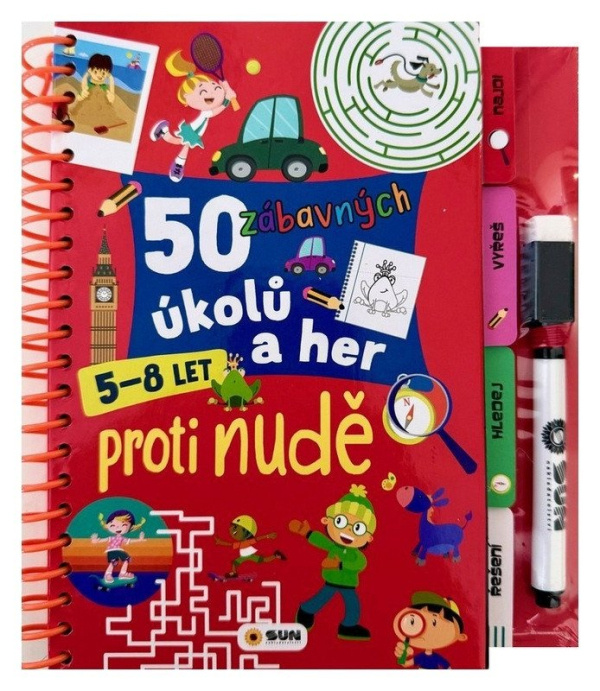 50 zábavných úkolů a her Proti nudě 5-8 let NAKLADATELSTVÍ SUN s.r.o.