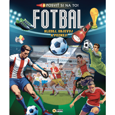 Posviť si na to Fotbal - Knížka s baterkou