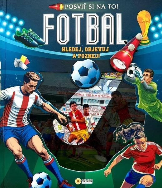 Posviť si na to Fotbal - Knížka s baterkou