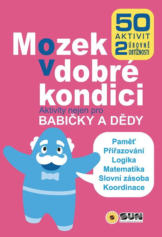 Mozek v dobré kondici - Aktivity nejen pro babičky a dědy
