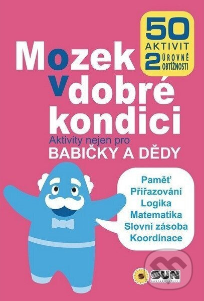 Mozek v dobré kondici - Aktivity nejen pro babičky a dědy