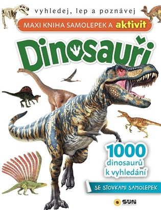 Dinosauři Maxi kniha samolepek a aktivit
