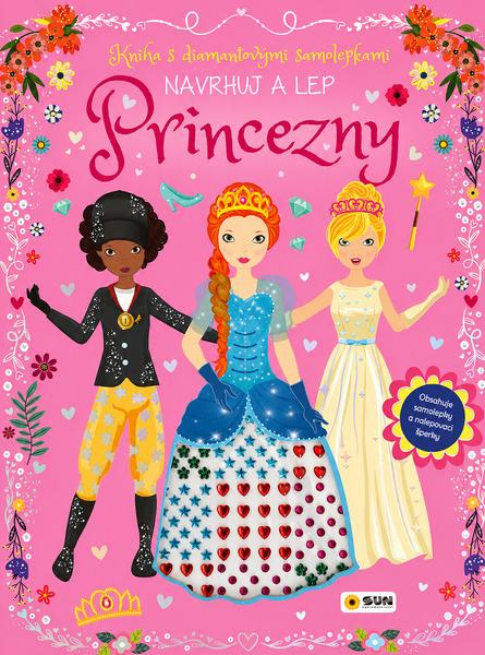 Kniha s diamantovými samolepkami - PRINCEZNY - Navrhuj a Lep