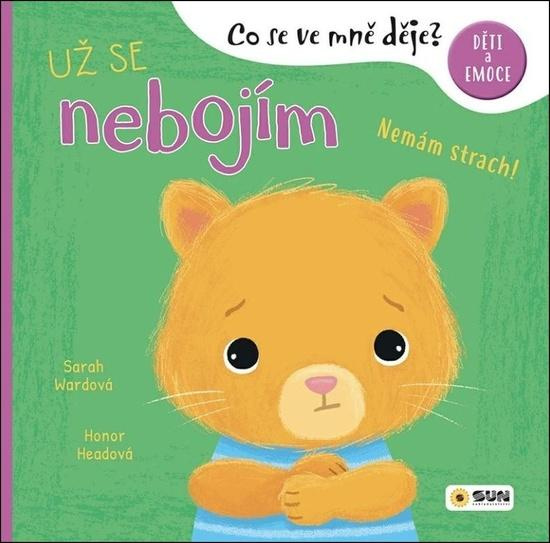 Co se ve mně děje Už se nebojím -