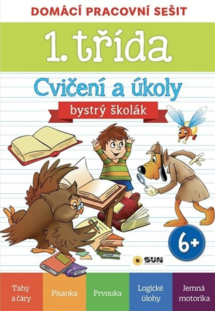 Domácí pracovní sešit  - 1. třída Cvičení a úkoly - Bystrý školák