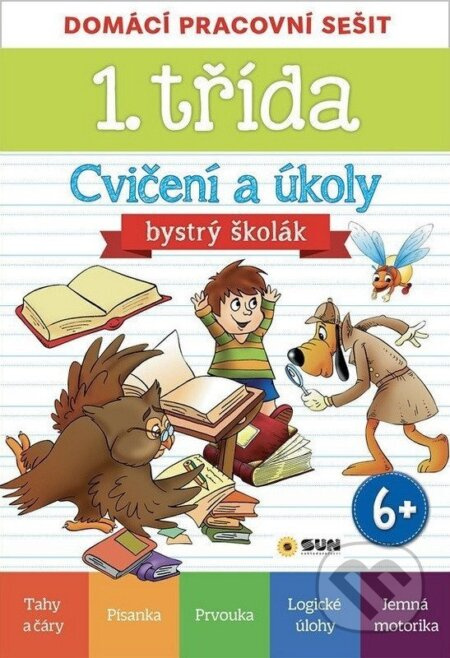 Domácí pracovní sešit  - 1. třída Cvičení a úkoly - Bystrý školák