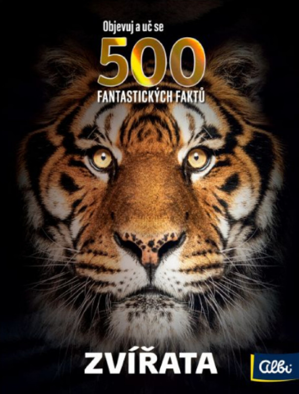 500 fantastických faktů - Zvířata ALBI