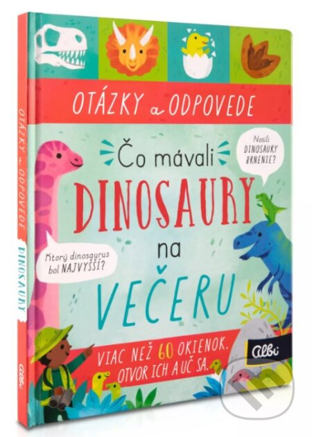 Čo mávali dinosaury na večeru? - Kathryn Selbert (ilustrátor), Rachel Moss - kniha z kategorie Naučné knihy