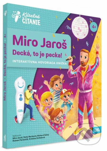 Kúzelné čítanie: Miro Jaroš - Decká, to je pecka! - Adrián Macho (ilustrátor) - kniha z kategorie Beletrie pro děti