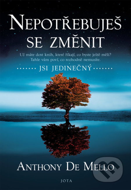Nepotřebuješ se změnit - Anthony de Mello