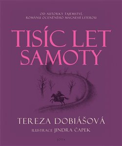 Tisíc let samoty - Tereza Dobiášová