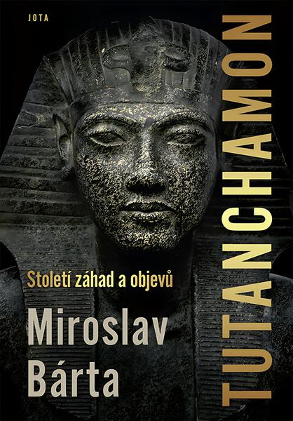 Tutanchamon - Miroslav Bárta