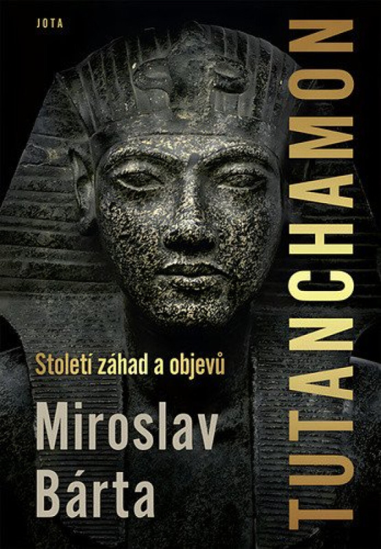 Tutanchamon - Miroslav Bárta