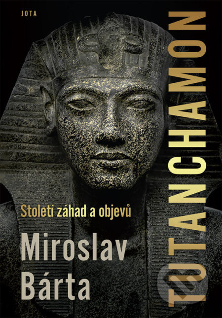 Tutanchamon - Miroslav Bárta