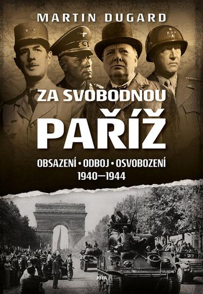 Za svobodnou Paříž - Martin Dugard