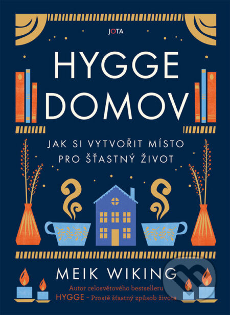 Hygge domov - Meik Wiking