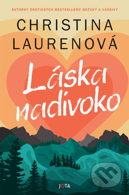 Láska nadivoko - Christina Laurenová