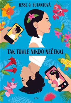 Tak tohle nikdo nečekal - Jesse Q. Sutantová