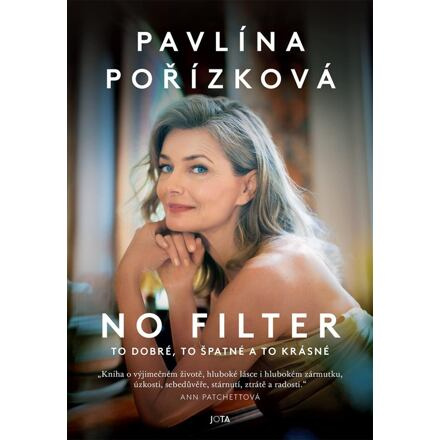 Pavlína Pořízková. No filter - Pavlína Pořízková