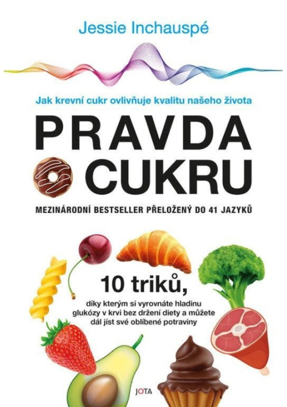 Pravda o cukru - Jessie Inchauspé