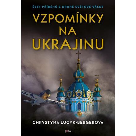 Vzpomínky na Ukrajinu - Chrystyna Lucyk-Bergerová