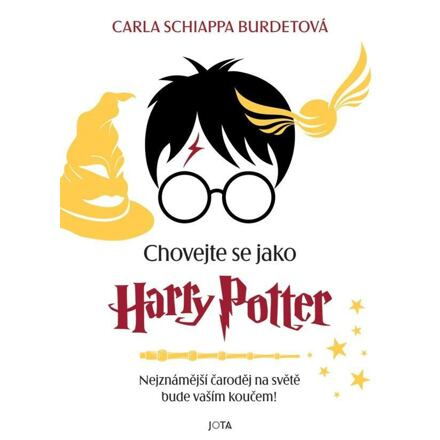 Chovejte se jako Harry Potter - Carla Schiappa Burdetová