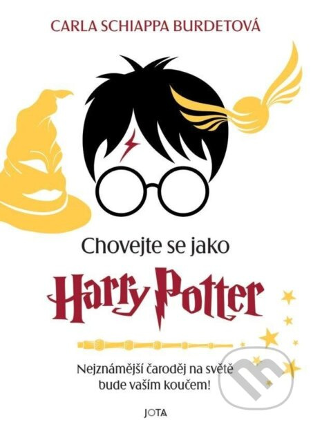 Chovejte se jako Harry Potter - Carla Schiappa Burdetová