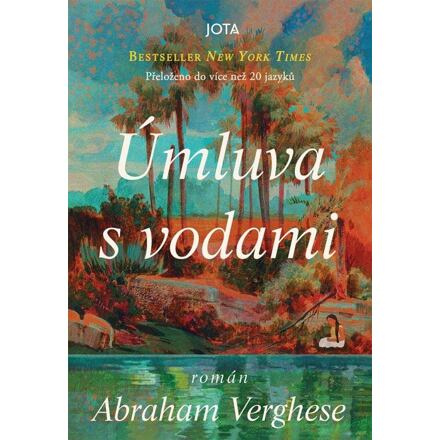 Úmluva s vodami - Abraham Verghese