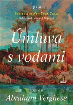 Úmluva s vodami - Abraham Verghese