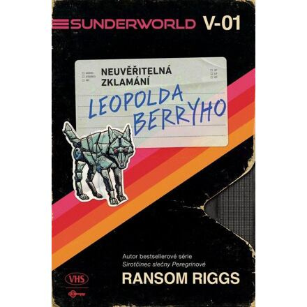 Sunderworld: Neuvěřitelná zklamání Leopolda Berryho - Ransom Riggs