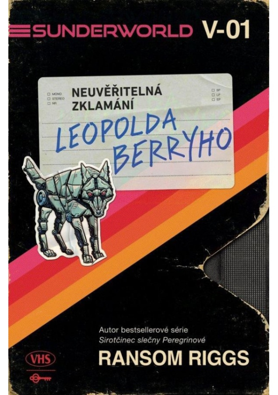Sunderworld: Neuvěřitelná zklamání Leopolda Berryho - Ransom Riggs