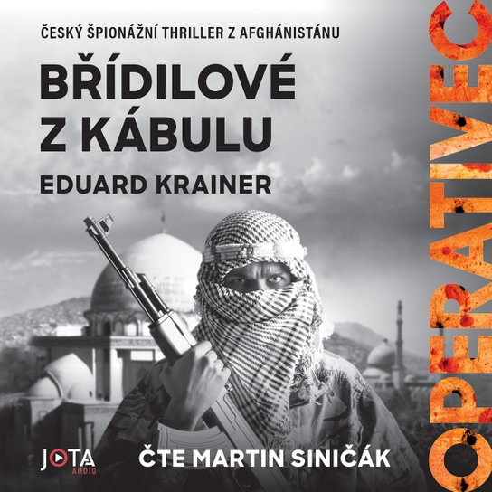 Operativec: Břídilové z Kábulu