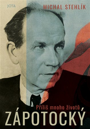 Zápotocký. Příliš mnoho životů -  Michal Stehlík