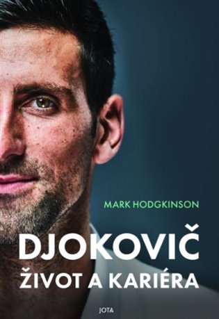 Djokovič Život a kariéra - Mark Hodgkinson - kniha z kategorie Kolektivní sporty