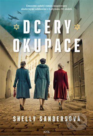 Dcery okupace - Shelly Sanders - kniha z kategorie Společenská beletrie