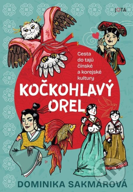 Kočkohlavý orel (Cesta do tajů čínské a korejské kultury) - kniha z kategorie Beletrie