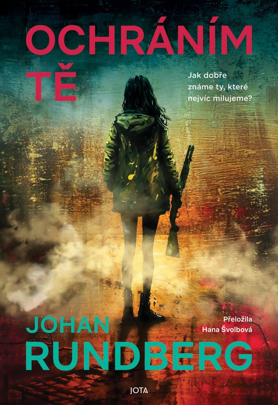 Ochráním tě -  Johan Rundberg