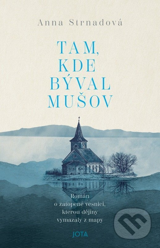 Tam, kde býval Mušov - Anna Strnadová - kniha z kategorie Spoločenská beletria