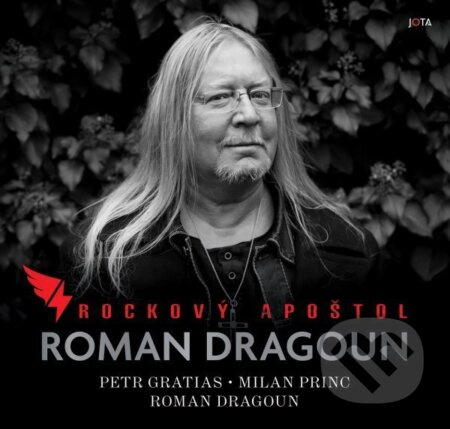 Roman Dragoun. Rockový apoštol - Roman Dragoun - kniha z kategorie Hudba