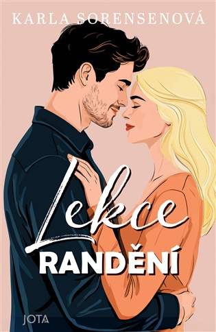 Lekce randění -  Karla Sorensenová