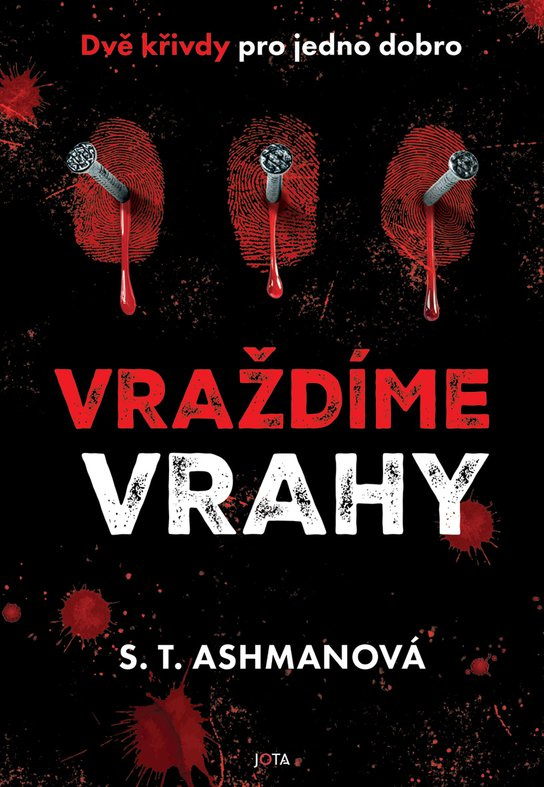 Vraždíme vrahy -  S. T. Ashmanová